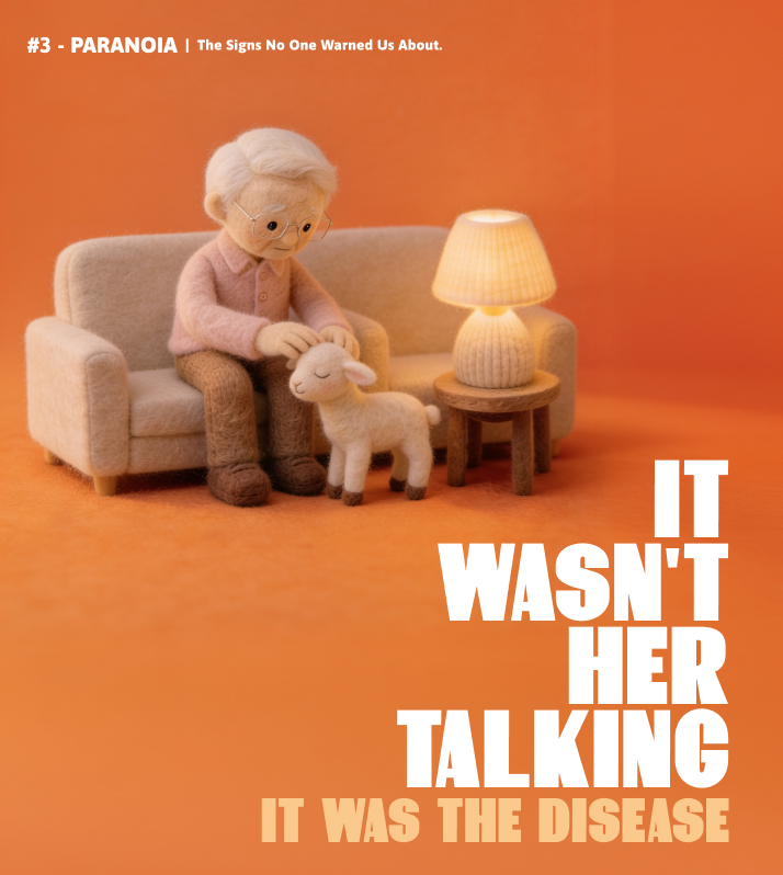 Paranoia — It wasn't her talking, it was the disease